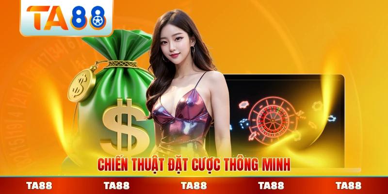 Chiến thuật đặt cược thông minh dành cho người mới dễ áp dụng