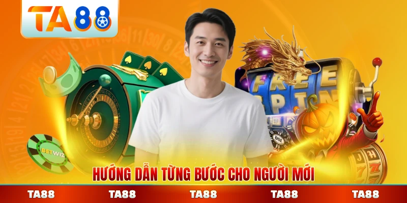 Hướng dẫn từng bước cho người mới bắt đầu chơi