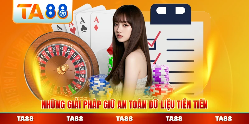 Những giải pháp giữ an toàn dữ liệu tiên tiến từ TA88 hàng đầu