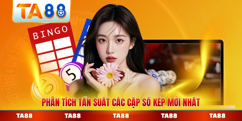 Phân tích tần suất các cặp số kép mới nhất